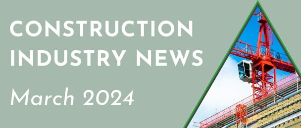 Construction Industry News March 2023
